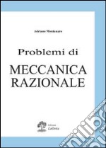 Problemi di meccanica razionale libro