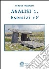 Analisi matematica. Esercizi + E. Vol. 1 libro