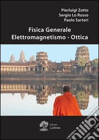 Fisica generale. Elettromagnetismo e ottica