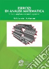 Esercizi di analisi matematica. Ediz. ampliata libro