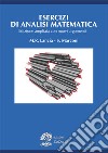 Esercizi di analisi matematica. Ediz. ampliata libro