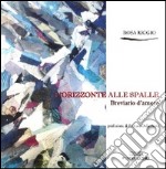 L'orizzonte alle spalle libro