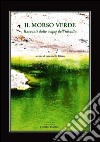 Il morso verde. Racconti dalle acque dell'invidia libro di Rizzo A. (cur.)