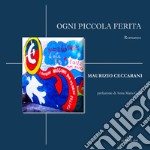 Ogni piccola ferita libro