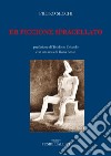 Er piccione sfracellato. Nuova ediz. libro