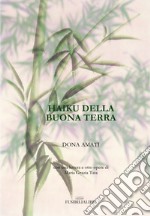 Haiku della buona terra libro