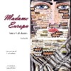 Madame Europa. Intrecci di donna libro