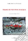 Trame di vento e d'acqua libro