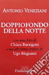 Doppiofondo della notte libro di Veneziani Antonio Magnanti U. (cur.)