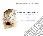 Ciò che l'Isola dice. Capriccio sul mal di Sardegna. Con CD-Audio libro