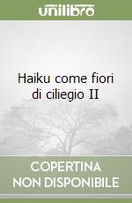 Haiku come fiori di ciliegio II libro