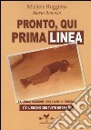 Pronto, qui Prima Linea libro