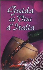 Guida ai vini d'Italia libro