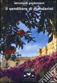 Il venditore di mandarini libro