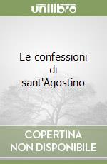 Le confessioni di sant'Agostino libro