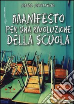 Manifesto per una rivoluzione della scuola