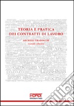 Teoria e pratica dei contratti di lavoro libro