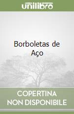 Borboletas de Aço libro