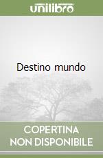 Destino mundo