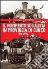 Il movimento socialista in provincia di Cuneo fino al 1921 libro