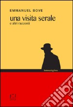 Una visita serale e altri racconti libro