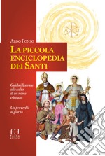 La piccola enciclopedia dei santi libro