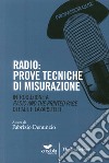 Radio. Prove tecniche di misurazione. Introduzione a «Radio and the printed page» di Paul Lazarsfeld libro