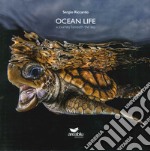 Ocean life. A journey beneath the sea. Ediz. multilingue