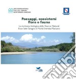 Paesaggi, ecosistemi, flora e fauna. La ricchezza biologica delle riserve naturali foce Sele-Tanagro e monti Eremita-Marzano