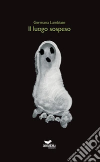 Il luogo sospeso libro