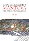 Residenze e patriziato a Mantova nel primo Rinascimento 1459-1524 libro
