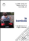 La bambola. Storie di mamme e di figli cerebrolesi libro