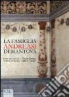 La famiglia Andreasi di Mantova libro