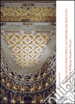 Il teatro scientifico dell'Accademia di Mantova e il concerto di Wolfang Amadeus Mozart libro