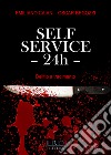 Self service 24th. Delitto a tradimento libro