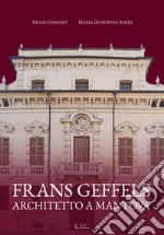 Frans Geffels architetto a Mantova  libro usato