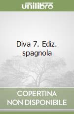 Diva 7. Ediz. spagnola libro