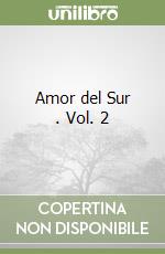 Amor del Sur . Vol. 2 libro