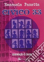 Civico 33. Monologhi di donne libro