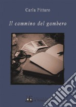 Il cammino del gambero libro