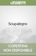 Sciupalegno libro