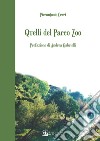 Quelli del Parco Zoo libro