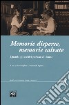 Memorie disperse memorie salvate. Quando gli archivi parlano di donne libro