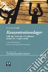 Konzentrationslager. Dalle Alpi Marittime a Mauthausen: memorie di un sopravvissuto libro