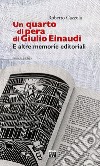 Un quarto di pera di Giulio Einaudi. E altre memorie editoriali libro