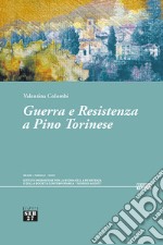 Guerra e resistenza a Pino torinese libro