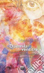 Lingua madre duemilaventitre. Racconti di donne non più straniere in Italia libro