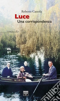 Luce. Una corrispondenza