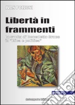 Libertà in frammenti. La svolta di Benedetto Croce in «Etica e politica» libro