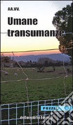 Umane trasumanze libro